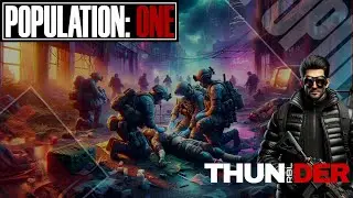 POPULATION ONE VR | REZ ME⚡ Thunder ⚡  Feat: BATCOUNTRYAMG & SPECARIST #populationone #gameplay