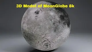 3D Model of MoonGlobe 8k Review