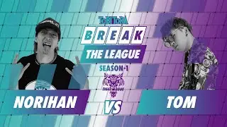 BREAK THE LEAGUE SEASON-1 のりはん vs とむ BREAK THE GAME とびとら  ブレイクダンス bboy Breakdance TOBITORA