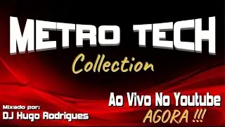 ..:: Metro Tech Collection by DJ Hugo Rodrigues ::..