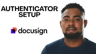 Set Up Authenticator App on DocuSign (Add Extra Account Security)