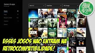RETROCOMPATIBILIDADE - SAIBA OS JOGOS QUE N&Atilde;O ENTRAM DE JEITO NENHUM NA LISTA