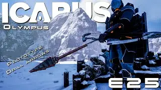 Prototype Drill Arrows! / ICARUS / Olympus E25 / Week 201 / #icarus  #survival