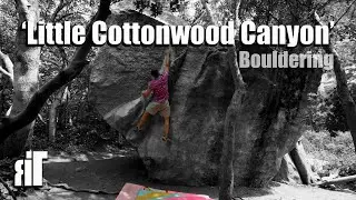 Utah Bouldering 'Little Cottonwood Canyon'