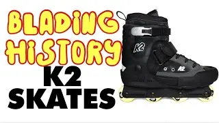 Blading History || K2 Skates || Blade and Create