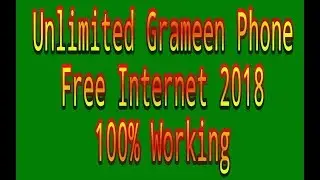 GP Unlimited Free Internet 2018 (100%) working