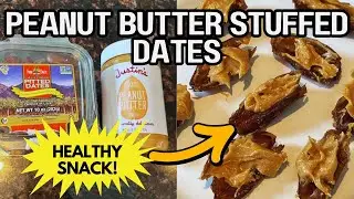 Peanut Butter Stuffed Dates 🥜 Healthy 5-Min Snack that Satisfies Cravings! Easy Recipe for Beginners