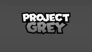Project GREY Reveal Trailer!