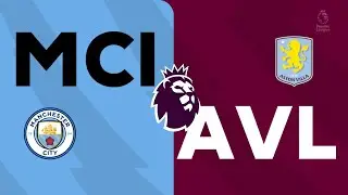 2024-25 Premier League [EAFC 25] | Matchweek 33 | MCI v AVL