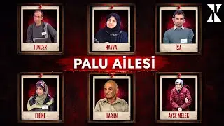 Türkiye’nin En Korkunç Ailesi: Palu Ailesi