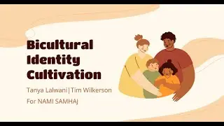 Bicultural Identity Cultivation