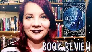The Queen's Rising by Rebecca Ross | Book Review