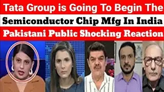 TATA GROUP To Start Semiconductor Chip Manufacturing In India | Pak Public Reaction on TATA GROUP