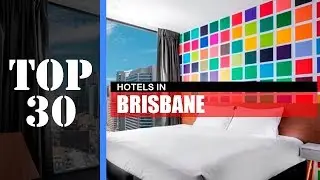 TOP 30 BRISBANE Best Hotels | Places to Stay