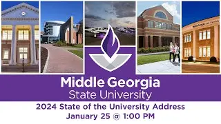Middle Georgia State University 2024 State of the University Address