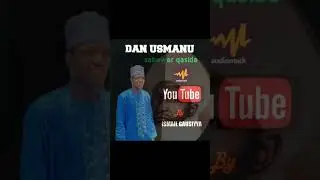 ISMAIL GAUSIYYA DAN USMANU    2025.  #duet #arewa #yaddazakasamukudionline#music