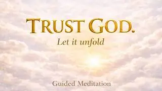 God&rsquo;s Time | Trust the Unfolding