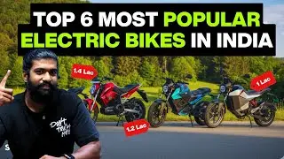 Top 6 Most Popular Electric Bikes to Buy in India 2025 ⚡ Range, Speed, Prices & Full Specs