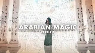Recham - Arabian Magic