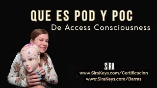 Que es Pod y Poc de Access Consciousness