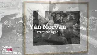 Pr&eacute;sentation de l'exposition photo de Yan Morvan
