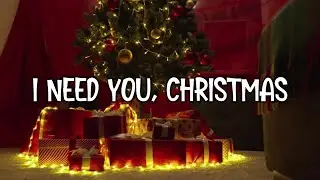 Jonas Brothers - I Need You Christmas (Lyrics)