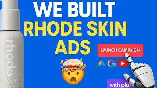 We Built Rhode Skin Ads in Minutes with AI (NEW Google Ads Features)