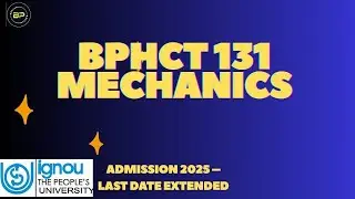 BPHCT 131 Mechanics &ndash; IGNOU B.Sc Physics First Year Study Resources