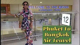 Phuket To Bangkok Air Travel |Landing At Bangkok Airport #thailand #travel #bangkok