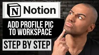 How to Add Profile Photo to Notion Workspace &mdash; Step by Step Notion Tutorial