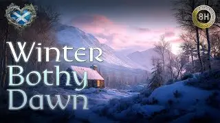 ❄️ Winter Bothy Dawn | 8 Hour Celtic Ambient Music for Writing, Focus & Creative Flow