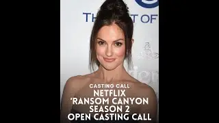 🎬 Casting Call Netflix&rsquo;s &ldquo;Ransom Canyon&rdquo; Season 2 &ndash; Open Casting Call! 🌄✨