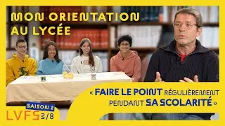 MON ORIENTATION AU LYC&Eacute;E (LVFS s02e03)