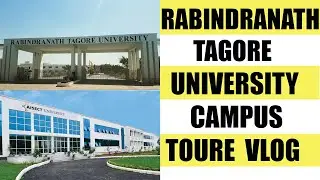 rabindranath tagore university bhopal campus tour, Tagore University   Bhopal, Madhya Pradesh campus