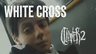 White cross official music Video 