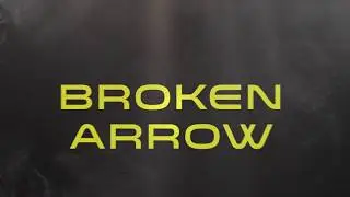 Introducing Broken Arrow