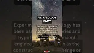 Experimental Archeology | #archeology #archeological