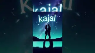 Kajal name love😘WhatsApp status #namestatus#shorts#youtubeshorts#s_name_status#a_name_status#4k#love