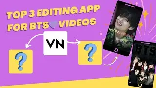 Top 3 Best Editing App For Creating Bts Status Video 🦋 | Bts Status Video Banane Ke Top 3 App