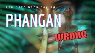 How to Pronounce Koh Phangan Correctly | One of the Most Mispronounced Island Names