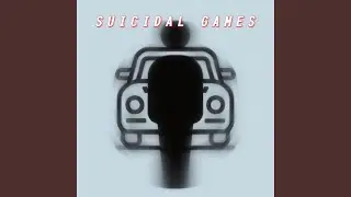 SUICIDAL GAMES