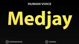 How To Pronounce Medjay