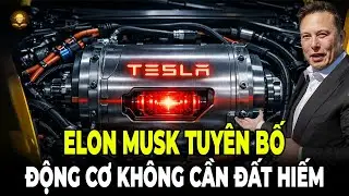 Elon Musk Gây Chấn Động Động Cơ Không Cần Đất Hiếm Sắp Đảo Lộn Ngành Xe Điện!