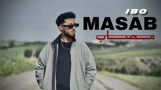 Ibo - Masab / مصاب (Clip Officiel)