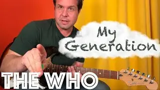 The complete beginner's guide to playing The Who's My Generation!