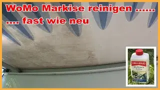 WoMo Markise reinigen mit Mellerud Markisen Reiniger.