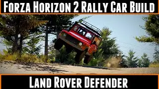 Forza Horizon 2 Rally Car Build Land Rover Defender