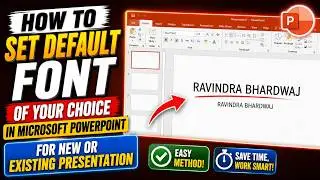 КАК УСТАНОВИТЬ ШРИФТ ПО УМОЛЧАНИЮ В MICROSOFT POWERPOINT ДЛЯ НОВОЙ ИЛИ СУЩЕСТВУЮЩЕЙ ПРЕЗЕНТАЦИИ