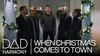 Dad Harmony - When Christmas Comes To Town (studio version)
