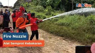 Senjata Pemadam Kebakaran Dalam Mengatasi Api | Fire Nozzle